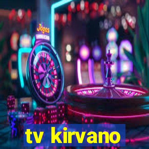 tv kirvano