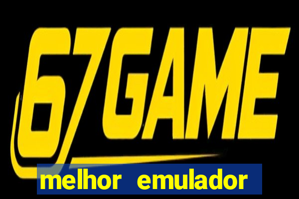 melhor emulador para pc fraco