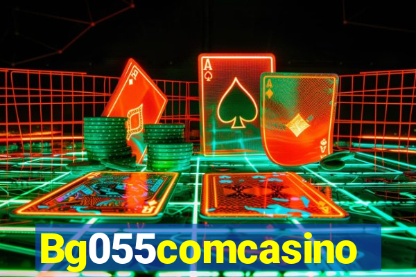 Bg055comcasino