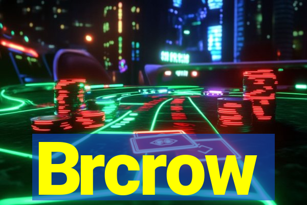 Brcrow