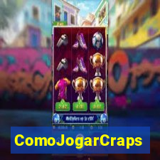 ComoJogarCraps