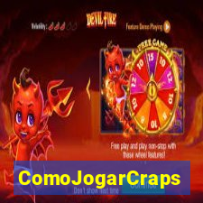 ComoJogarCraps