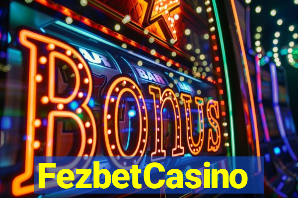 FezbetCasino