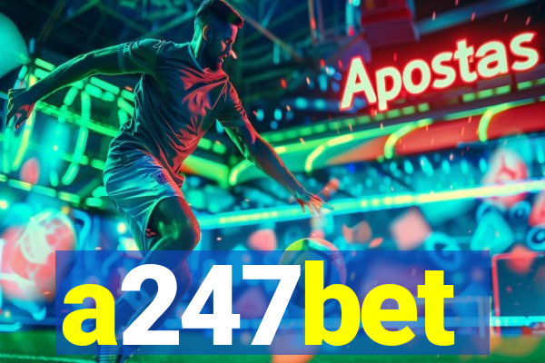 a247bet