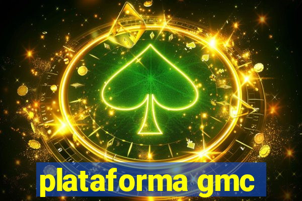 plataforma gmc