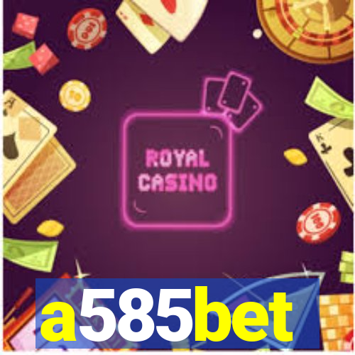 a585bet