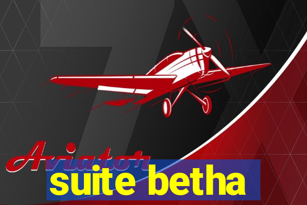 suite betha