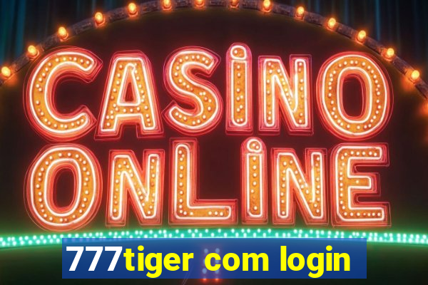 777tiger com login