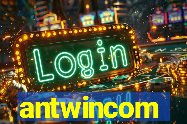 antwincom