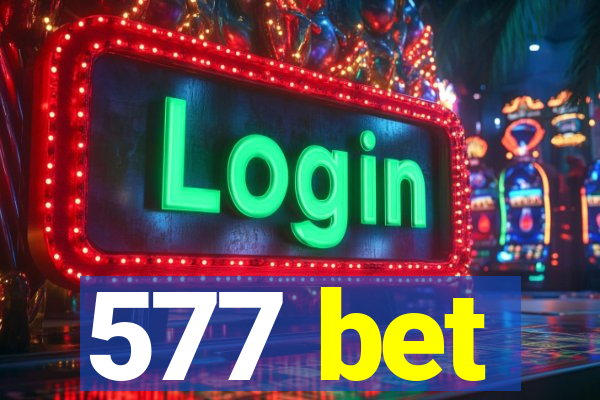 577 bet