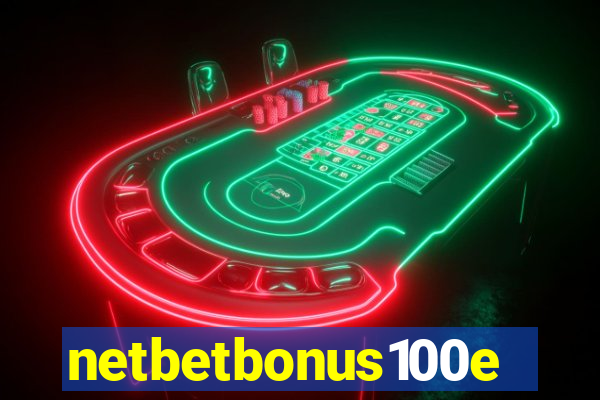 netbetbonus100e