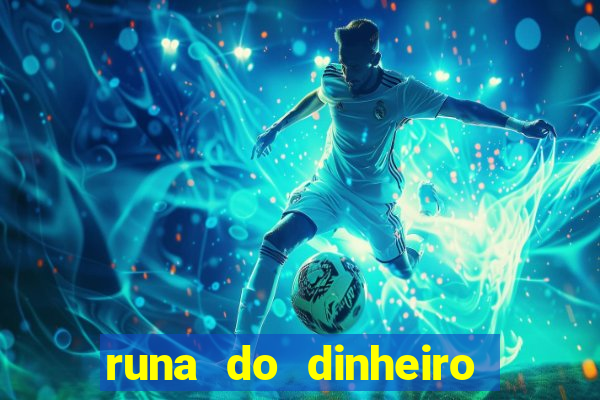 runa do dinheiro como ativar