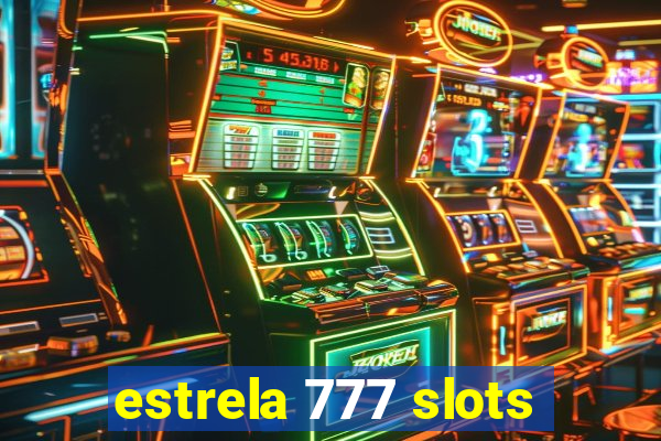 estrela 777 slots