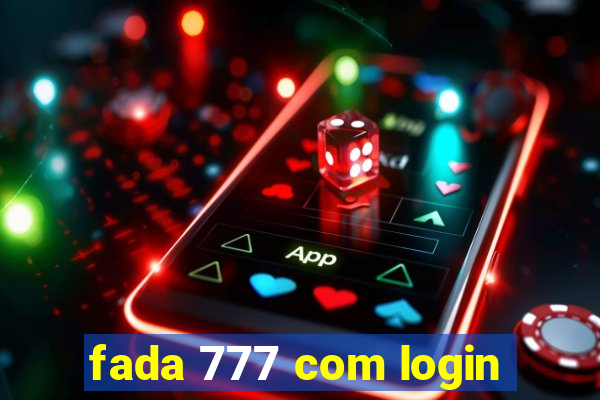 fada 777 com login