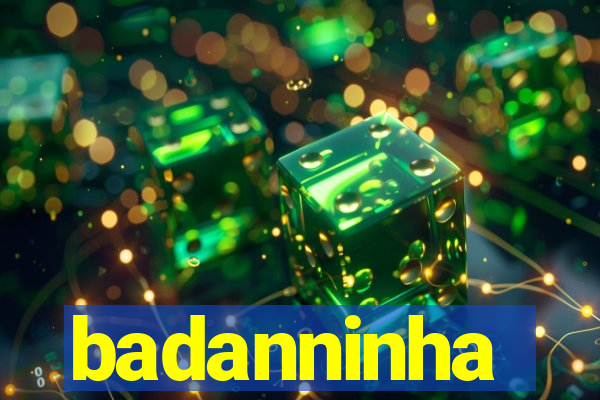 badanninha