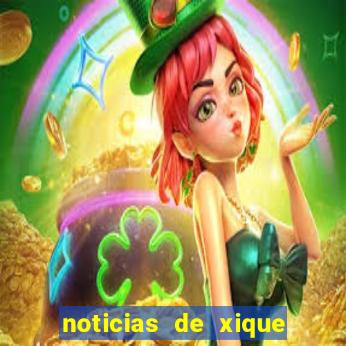 noticias de xique xique bahia