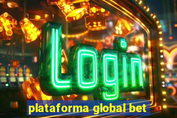 plataforma global bet