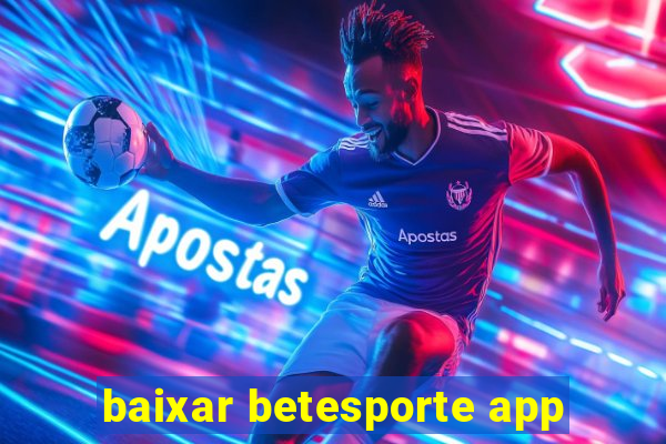 baixar betesporte app