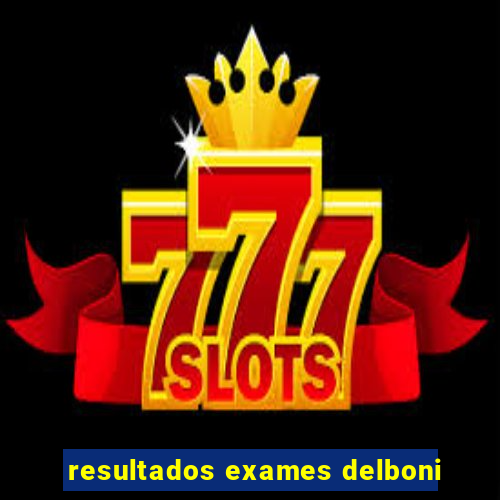 resultados exames delboni