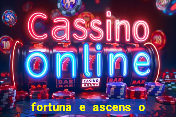 fortuna e ascens o livro pdf download