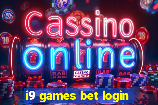 i9 games bet login