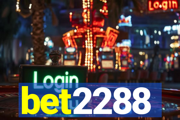 bet2288