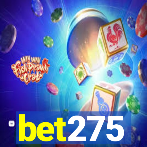 bet275