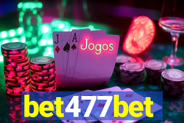 bet477bet