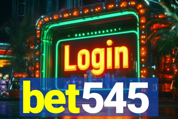 bet545