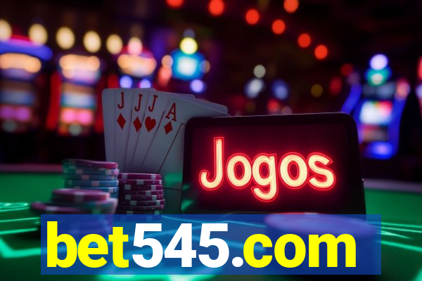 bet545.com