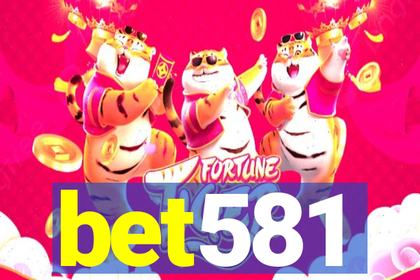 bet581