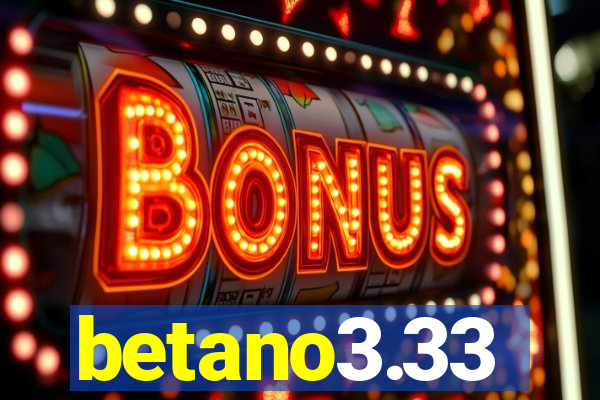 betano3.33