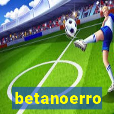 betanoerro