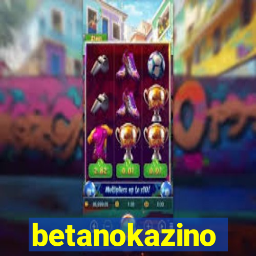 betanokazino