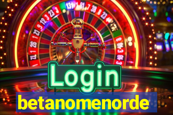 betanomenorde