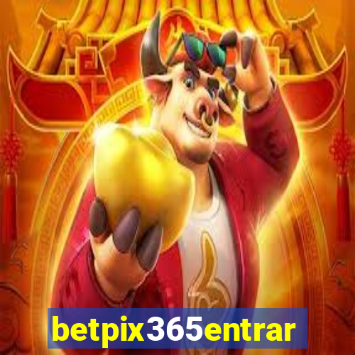 betpix365entrar