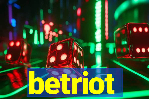 betriot