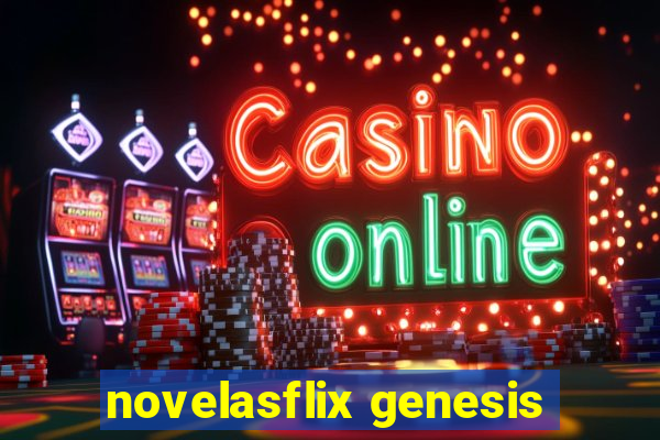 novelasflix genesis