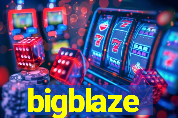 bigblaze