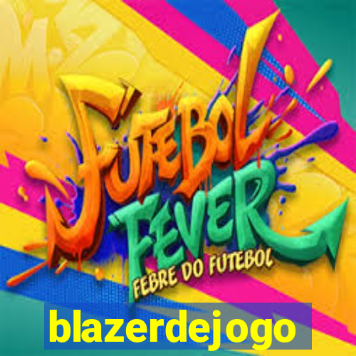 blazerdejogo