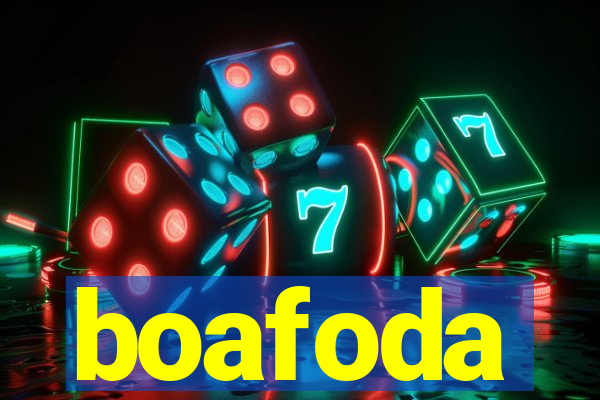 boafoda