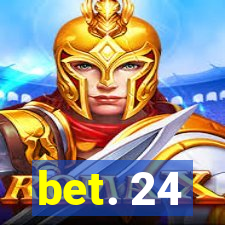 bet. 24