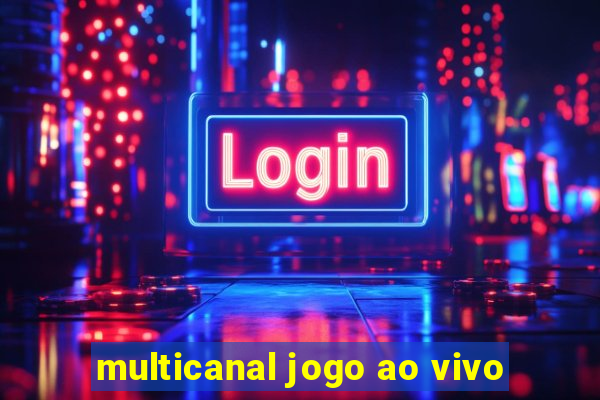 multicanal jogo ao vivo