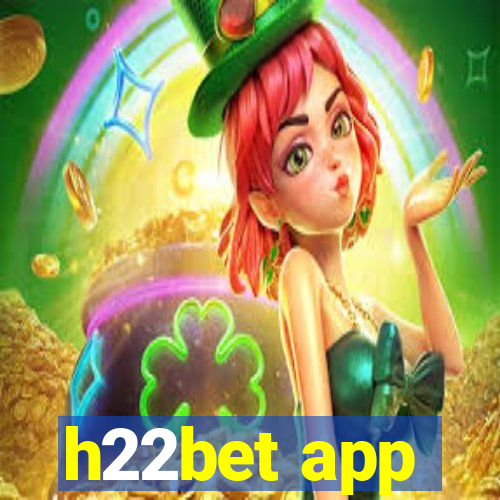 h22bet app