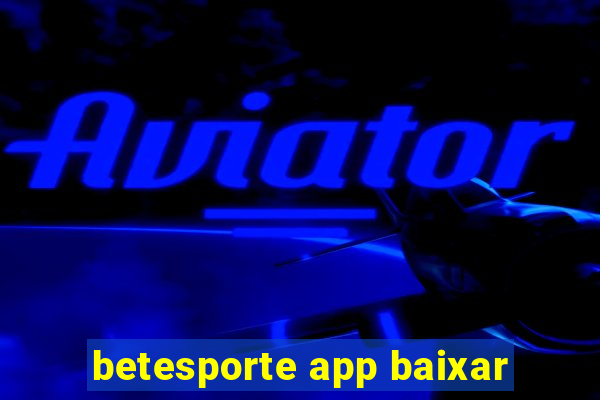 betesporte app baixar