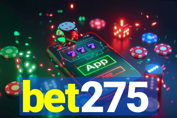 bet275