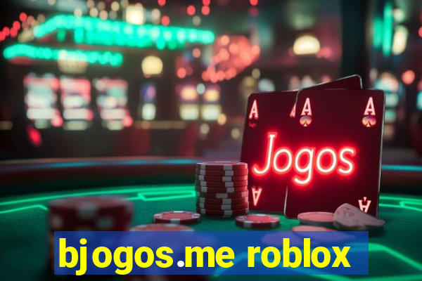 bjogos.me roblox