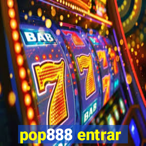 pop888 entrar