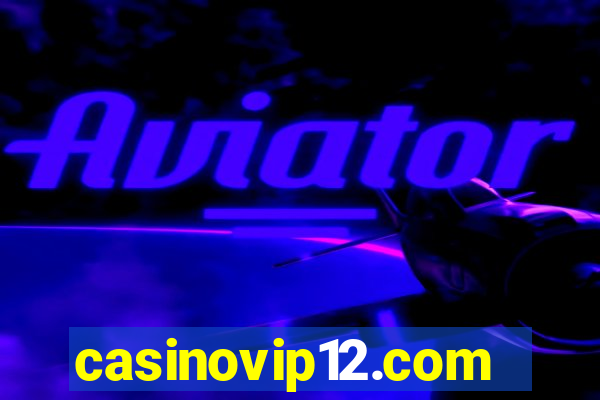 casinovip12.com