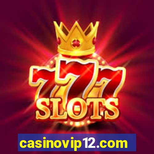 casinovip12.com